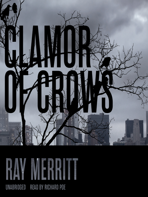 Title details for Clamour of Crows by Ray  Merritt - Available